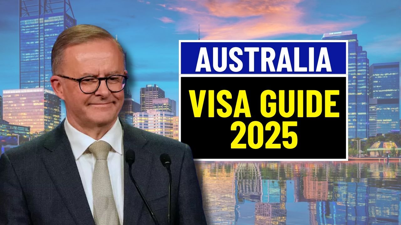 Australia Visa Guide 2025