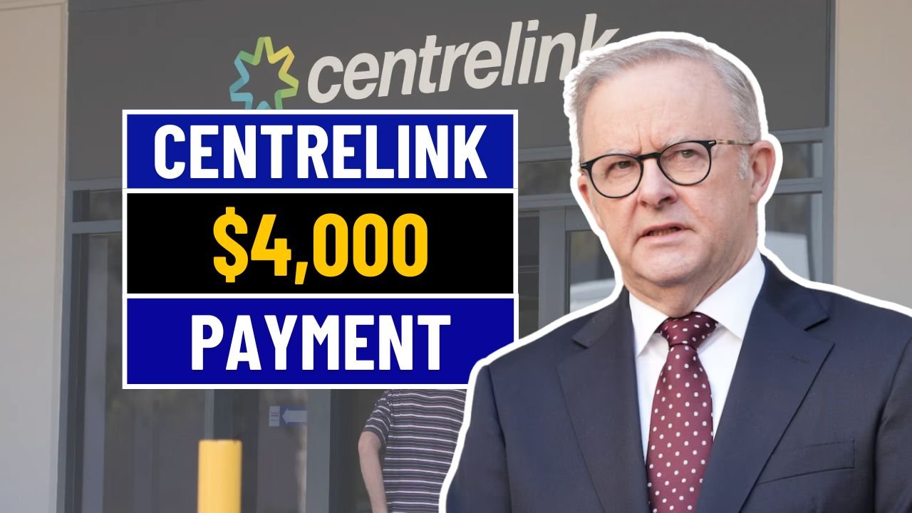 Centrelink $4,000 Payment